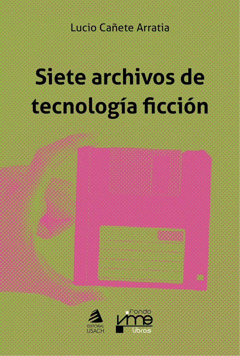 Portada: Siete archivos de tecnología ficción
