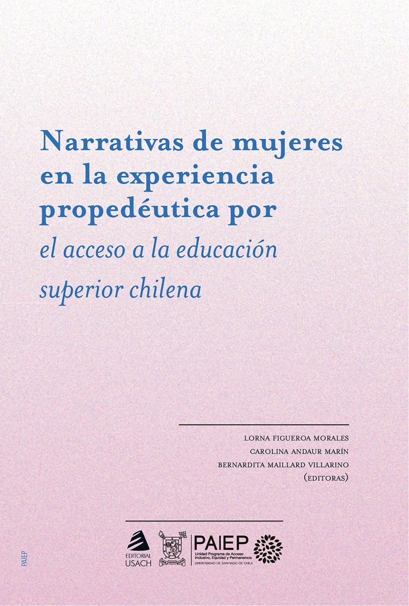 Portada: Narrativas de mujeres en la experiencia propedéutica por el acceso a la educación superior chilena