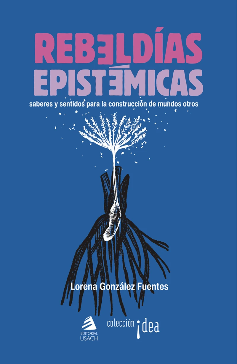 Portada: Rebeldías epistémicas
