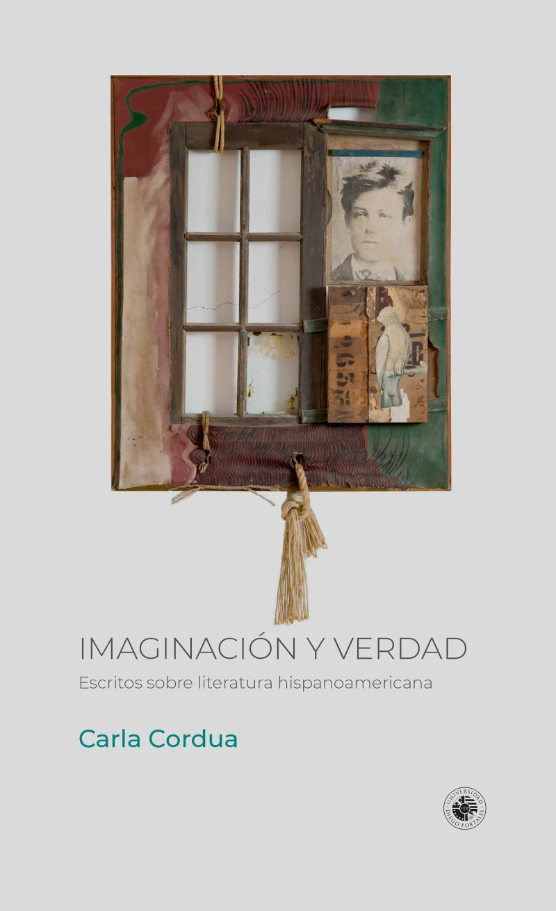 Portada: Imaginación y verdad. Escritos sobre literatura hispanoamericana