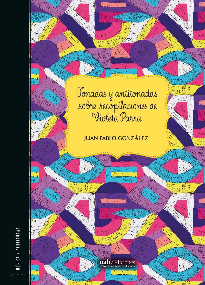 Portada: Tonadas y antitonadas sobre recopilaciones de Violeta Parra
