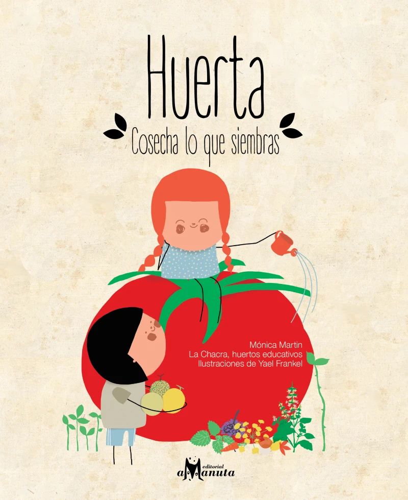 Portada: Huerta, cosecha lo que siembras