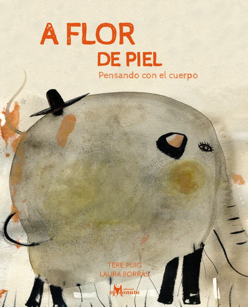 Portada: A flor de piel: pensando con el cuerpo