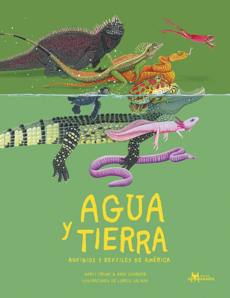 Portada: Agua y tierra, anfibios y reptiles de América