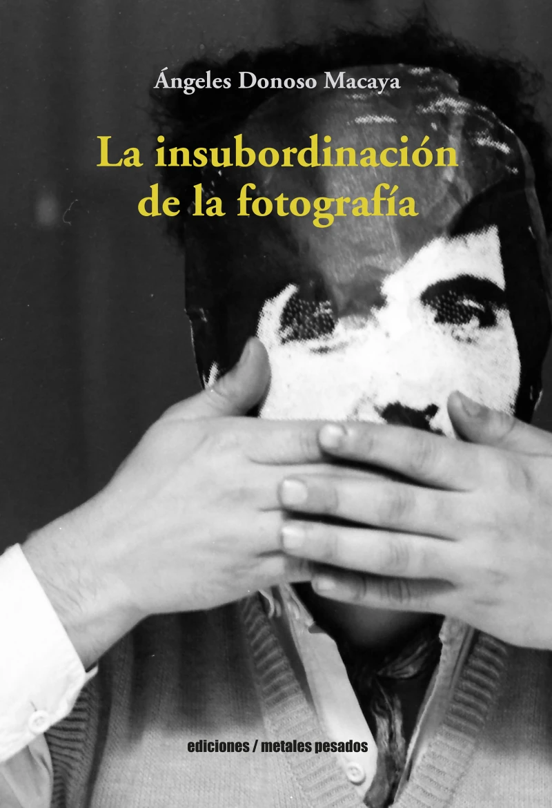 Portada: La insubordinación  de la fotografía