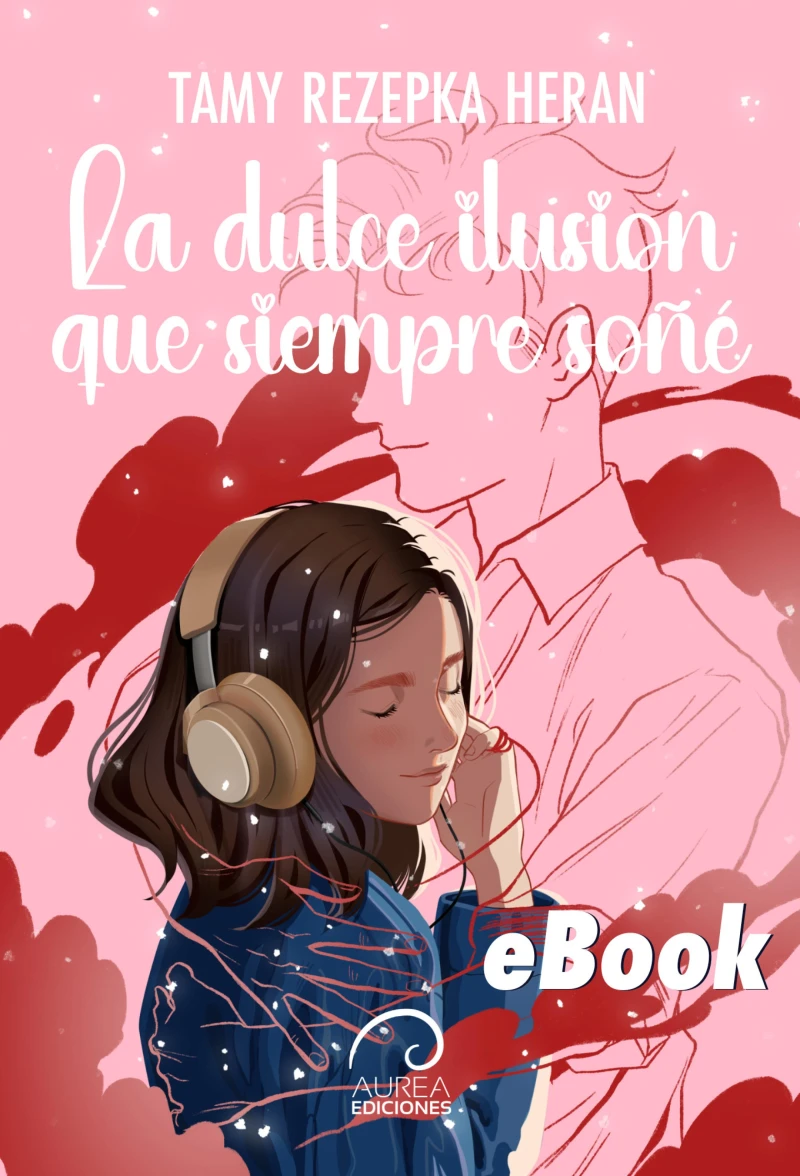 Portada: La Dulce Ilusión que siempre Soñé