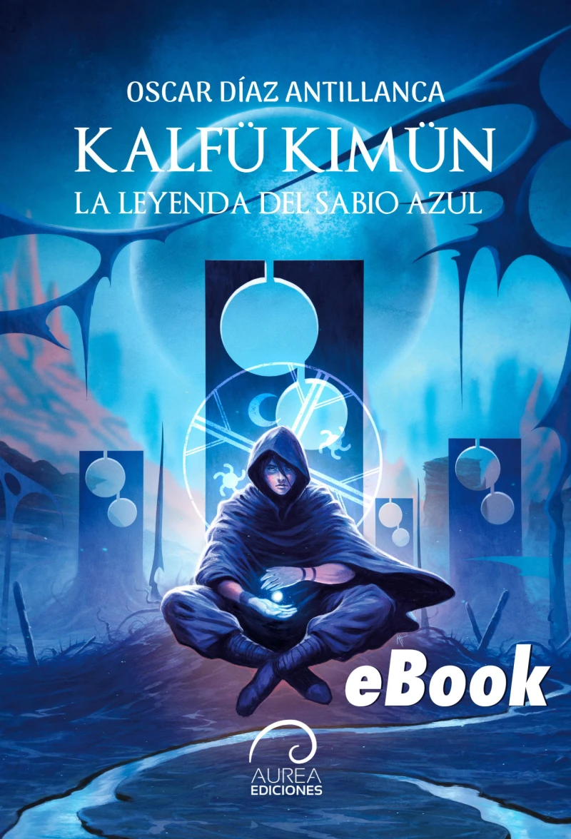 Portada: Kalfü Kimün: La Leyenda del Sabio Azul