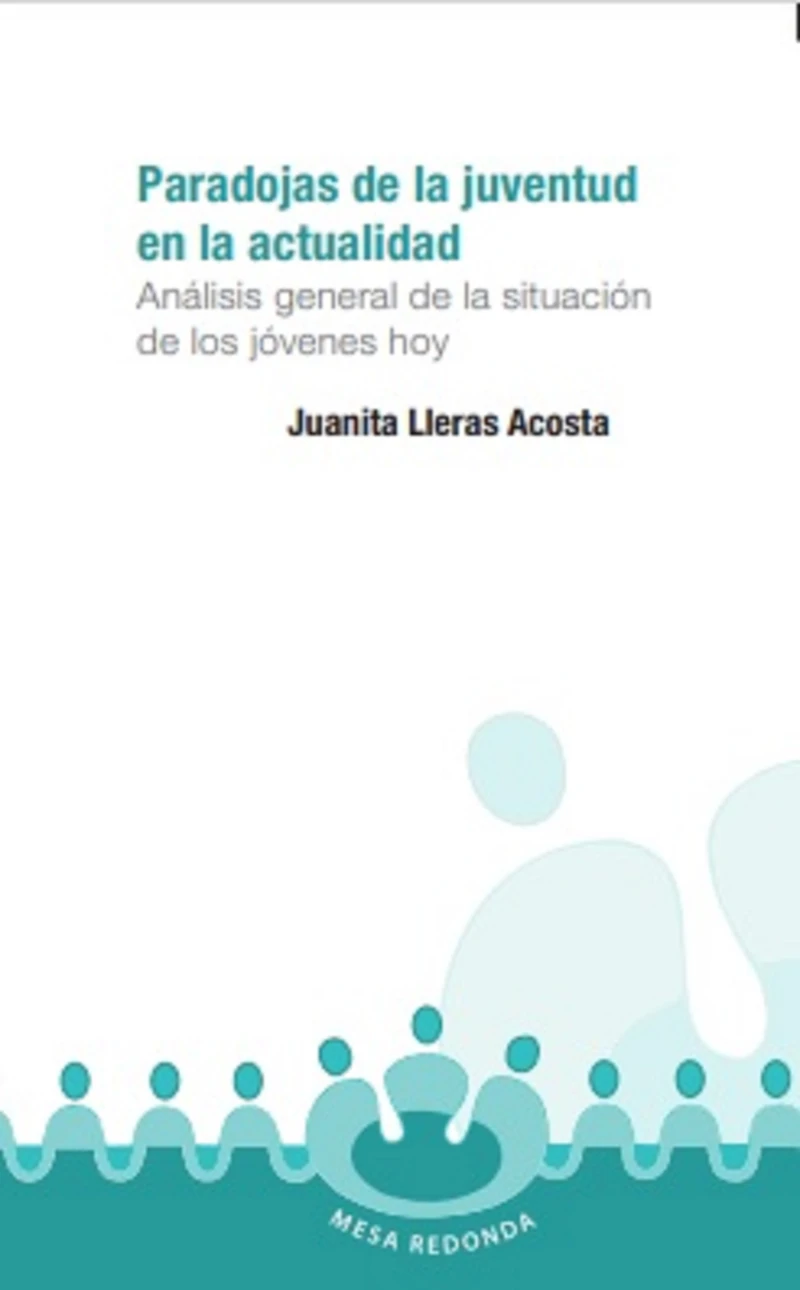 Portada: Paradojas de la juventud en la actualidad Análisis general de la situación de los jóvenes hoy