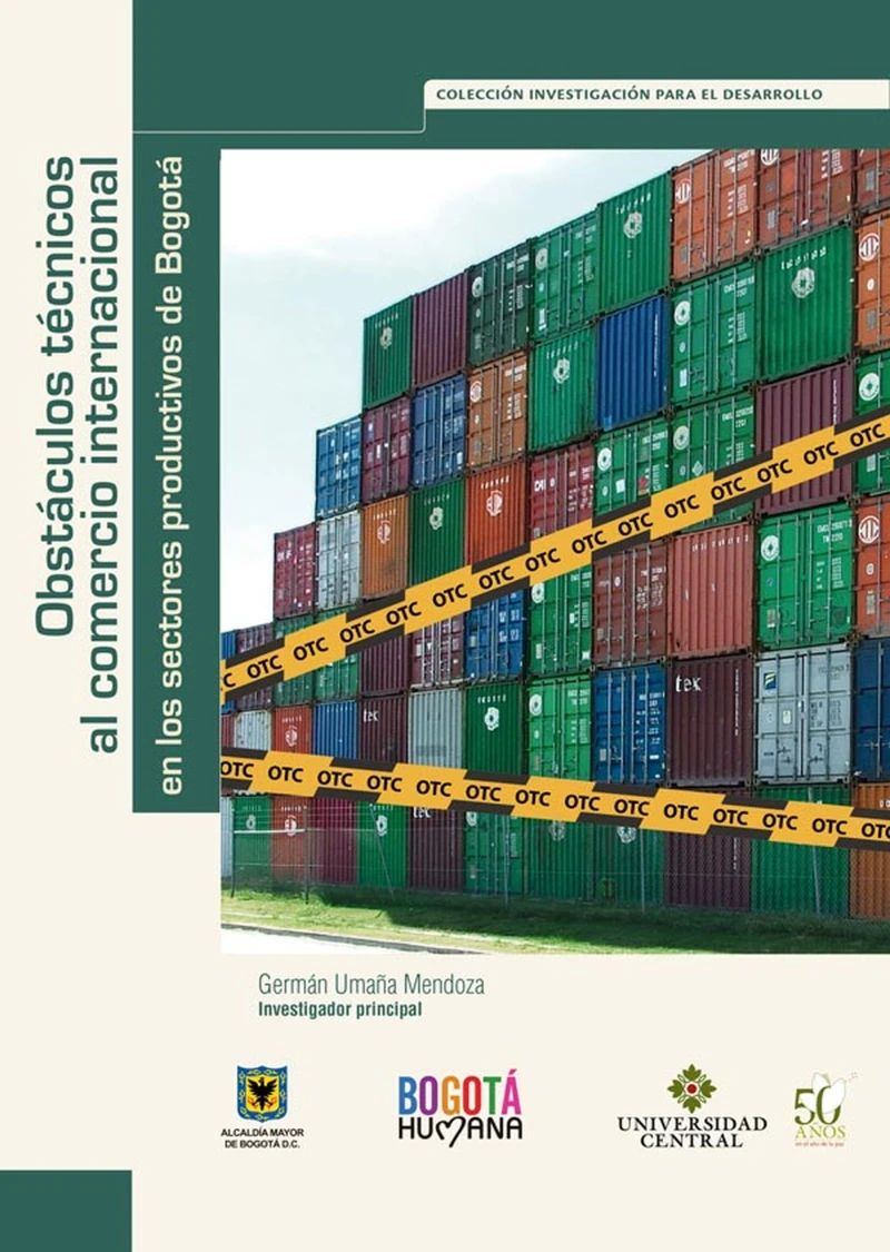 Portada: Obstáculos técnicos al comercio internacional en los sectores productivos de Bogotá