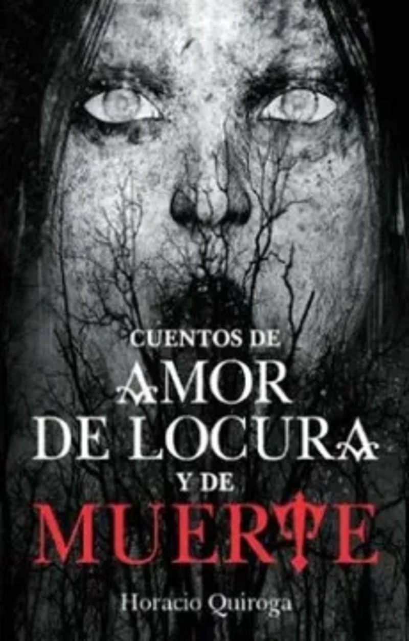 Portada: Cuentos de amor de locura y de muerte