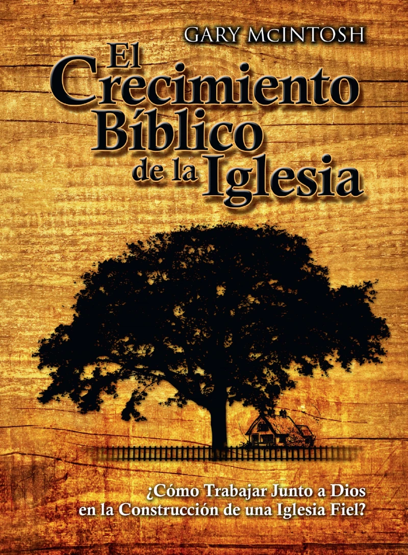 Portada: El Crecimiento Bíblico de la Iglesia
