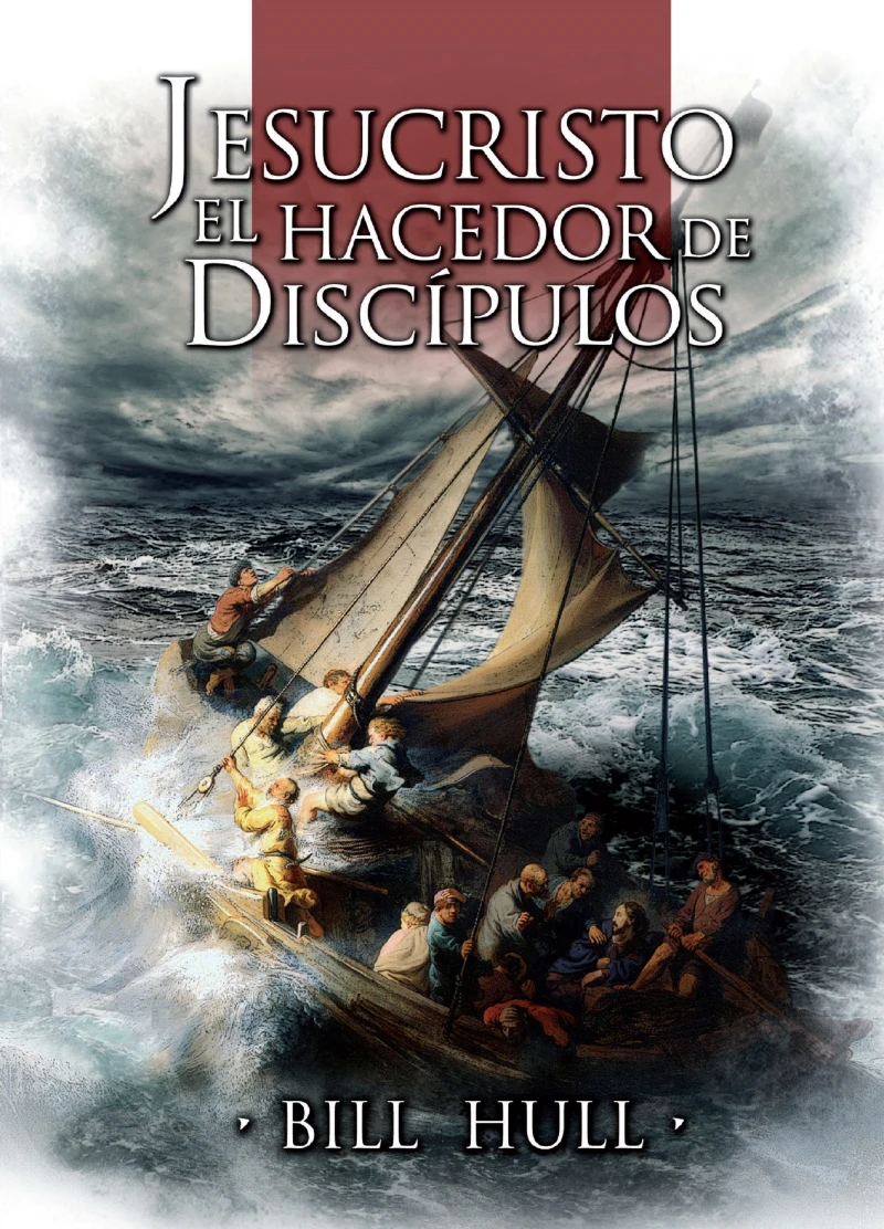 Portada: Jesucristo, el Hacedor de Discípulos