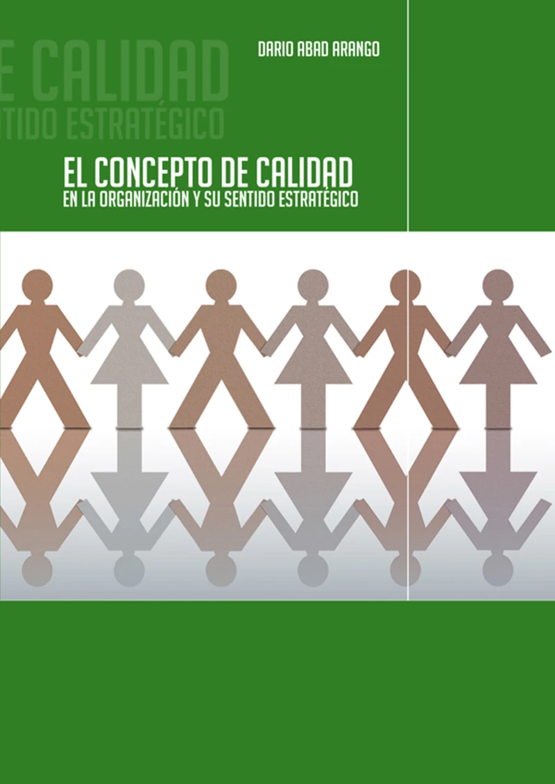 Portada: El concepto de calidad en la organización y su sentido estratégico
