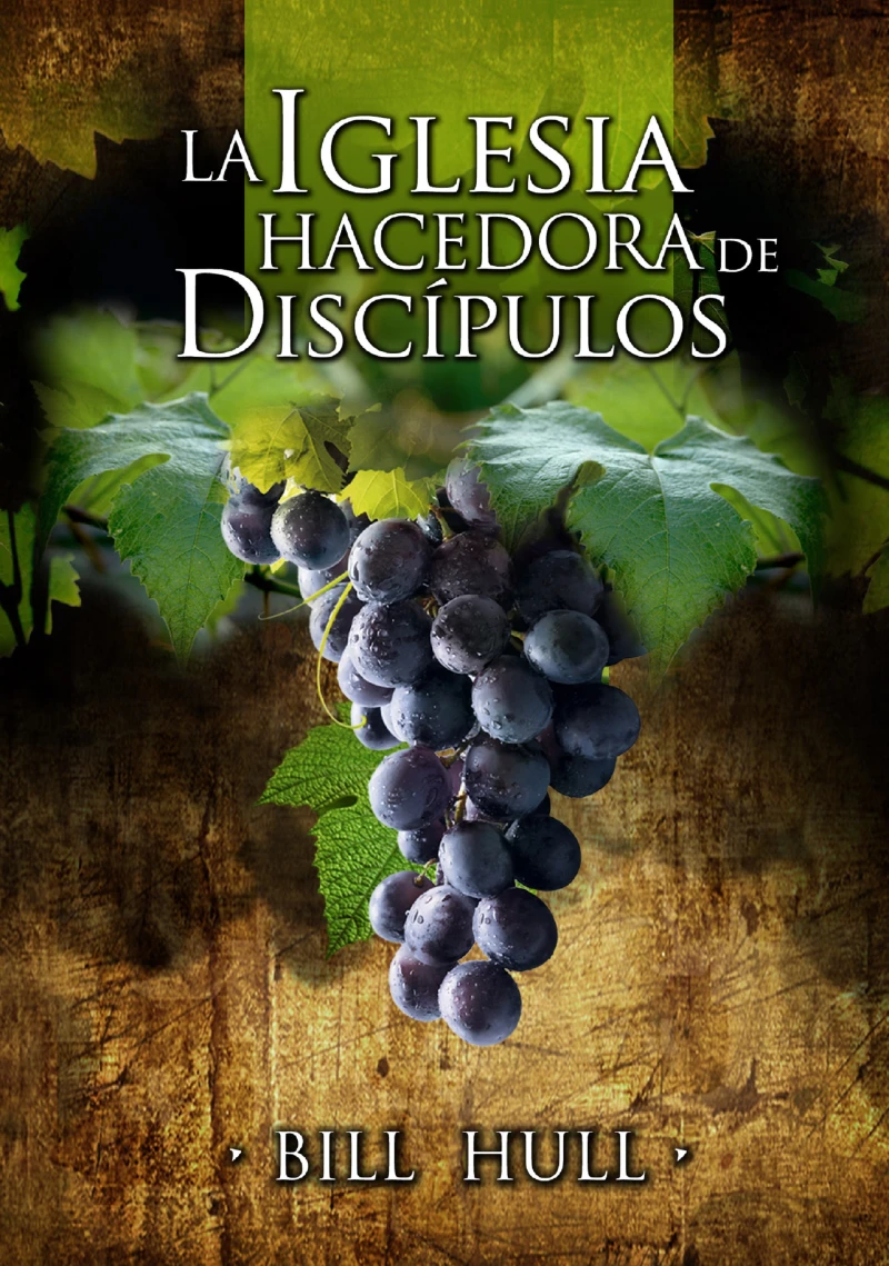 Portada: La Iglesia Hacedora de Discípulos