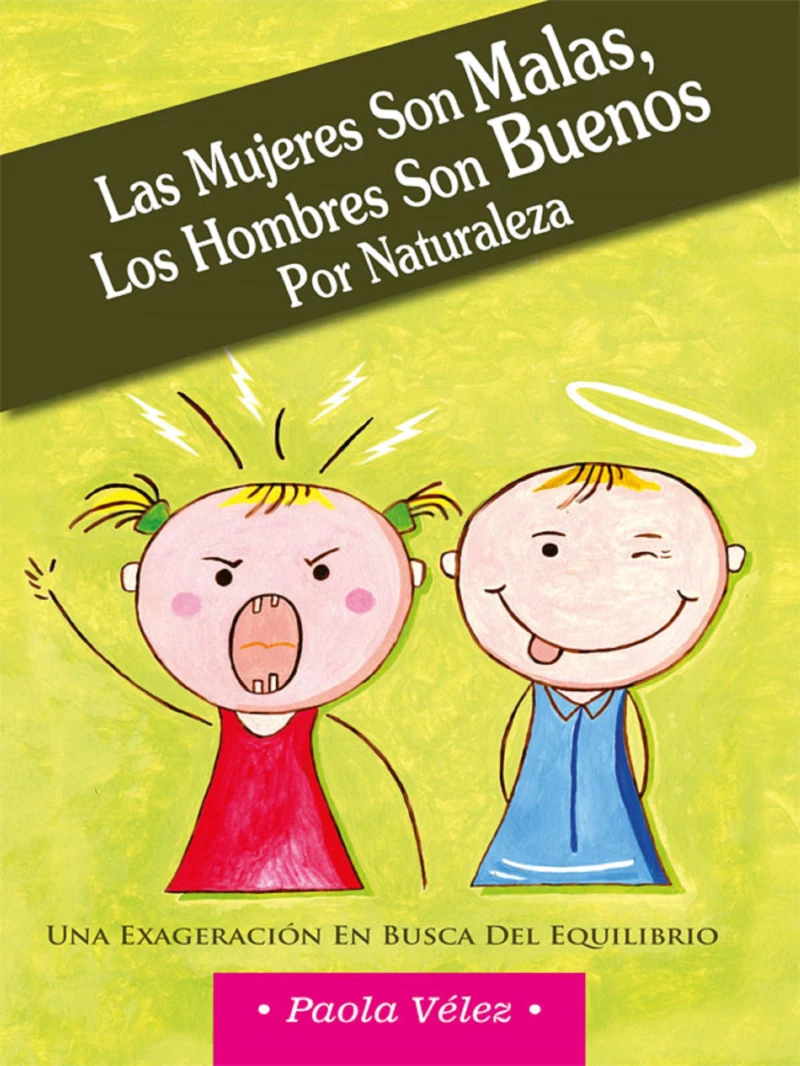 Portada: Las mujeres son malas, los hombres son buenos por naturaleza