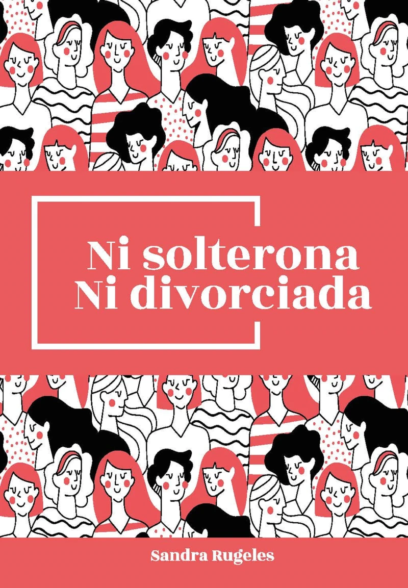 Portada: Ni solterona ni divorciada