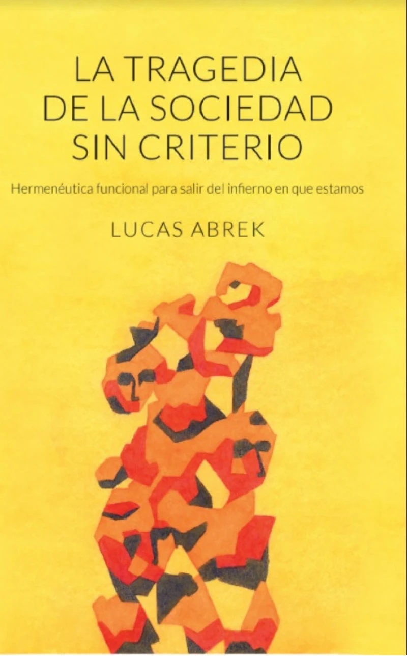 Portada: La tragedia de la sociedad sin criterio