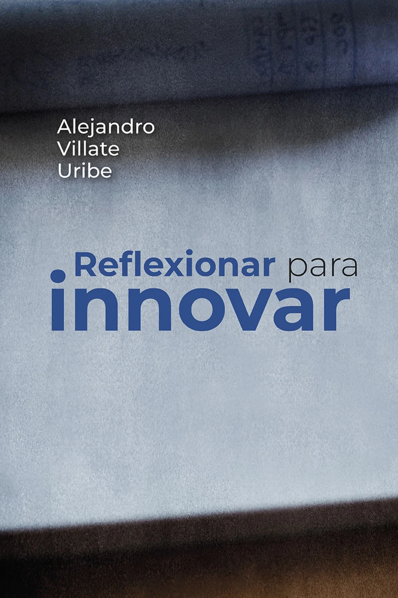 Portada: Reflexionar para innovar
