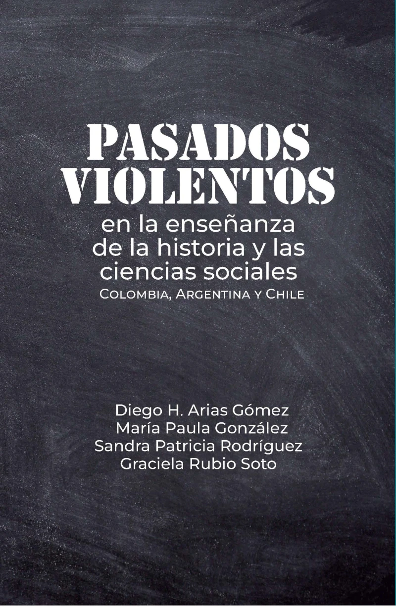 Portada: Pasados violentos en la enseñanza de la historia y las ciencias sociales