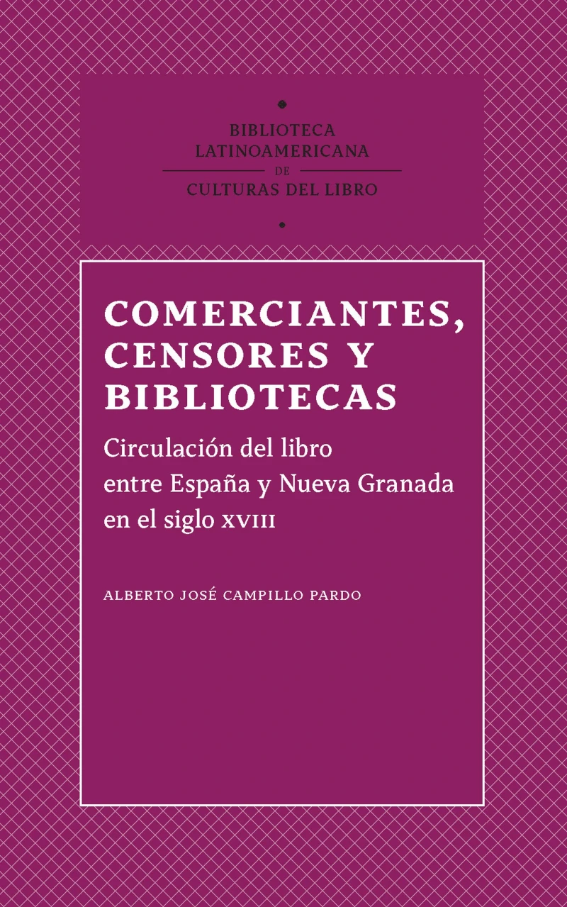 Portada: Comerciantes, censores y bibliotecas