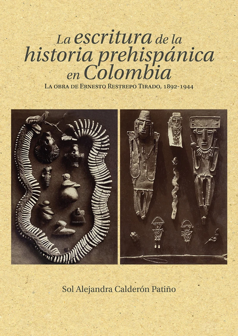 Portada: La escritura de la historia prehispánica en Colombia