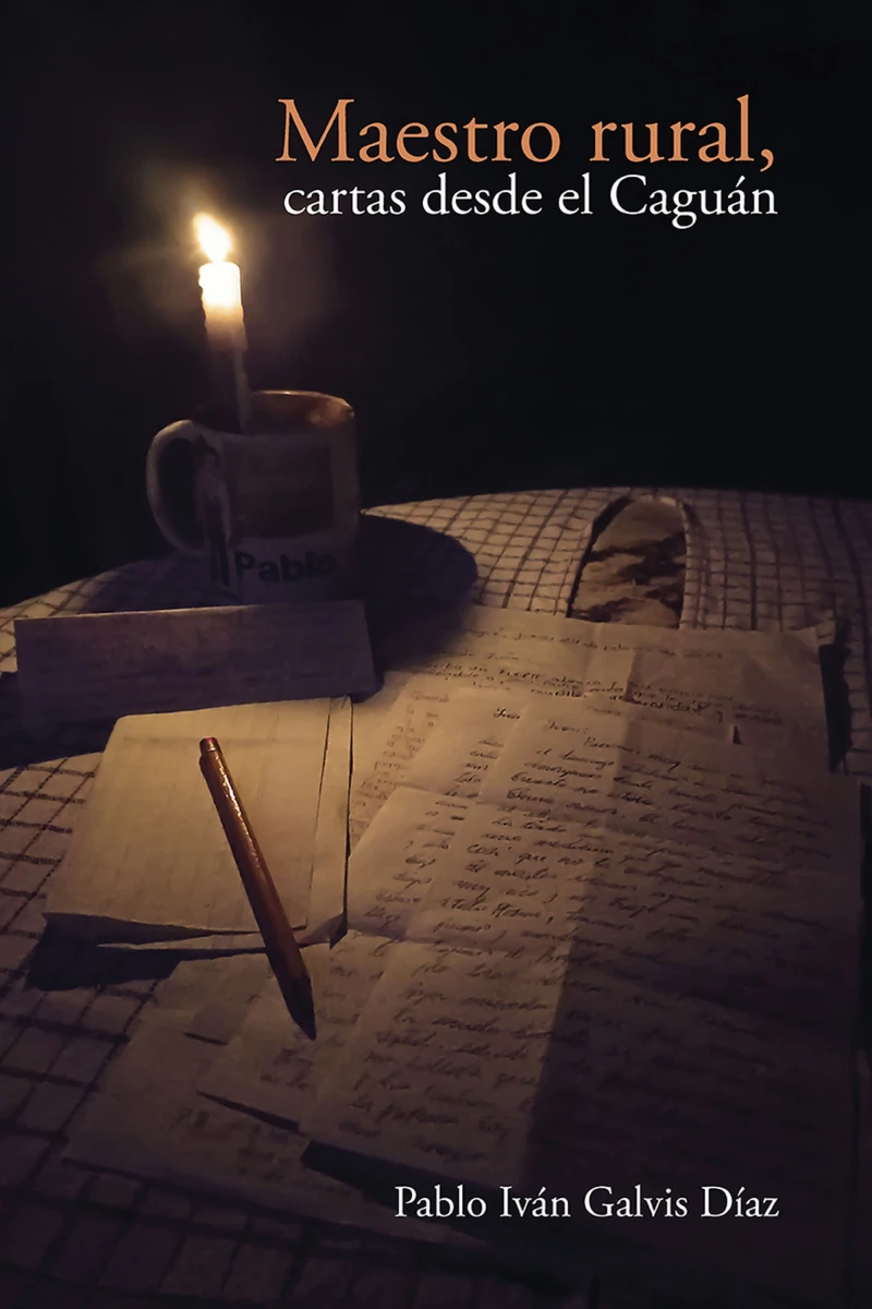 Portada: Maestro rural, cartas desde el Caguán