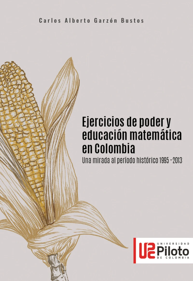 Portada: Ejercicios de poder y educación matemática en Colombia