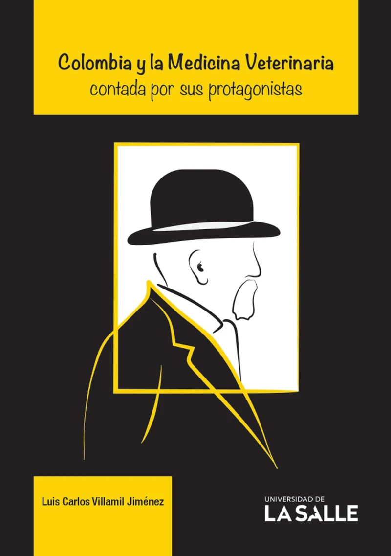 Portada: Colombia y la Medicina Veterinaria contada por sus protagonistas