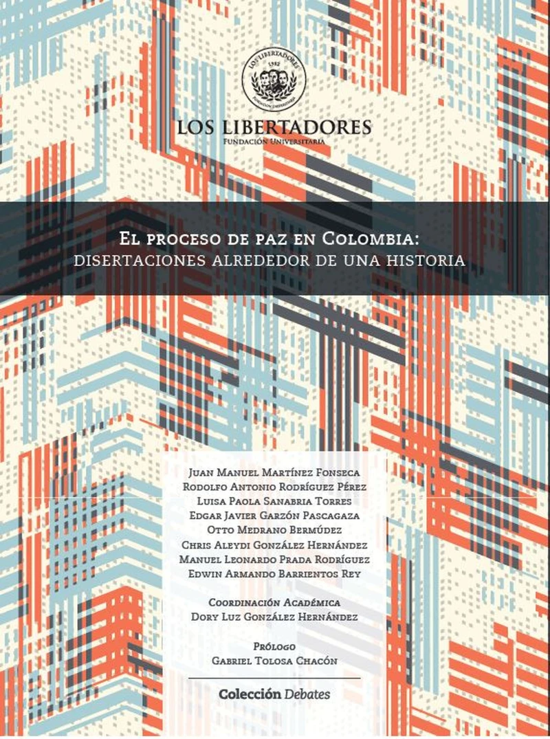 Portada: El proceso de paz en Colombia: disertaciones alrededor de una historia