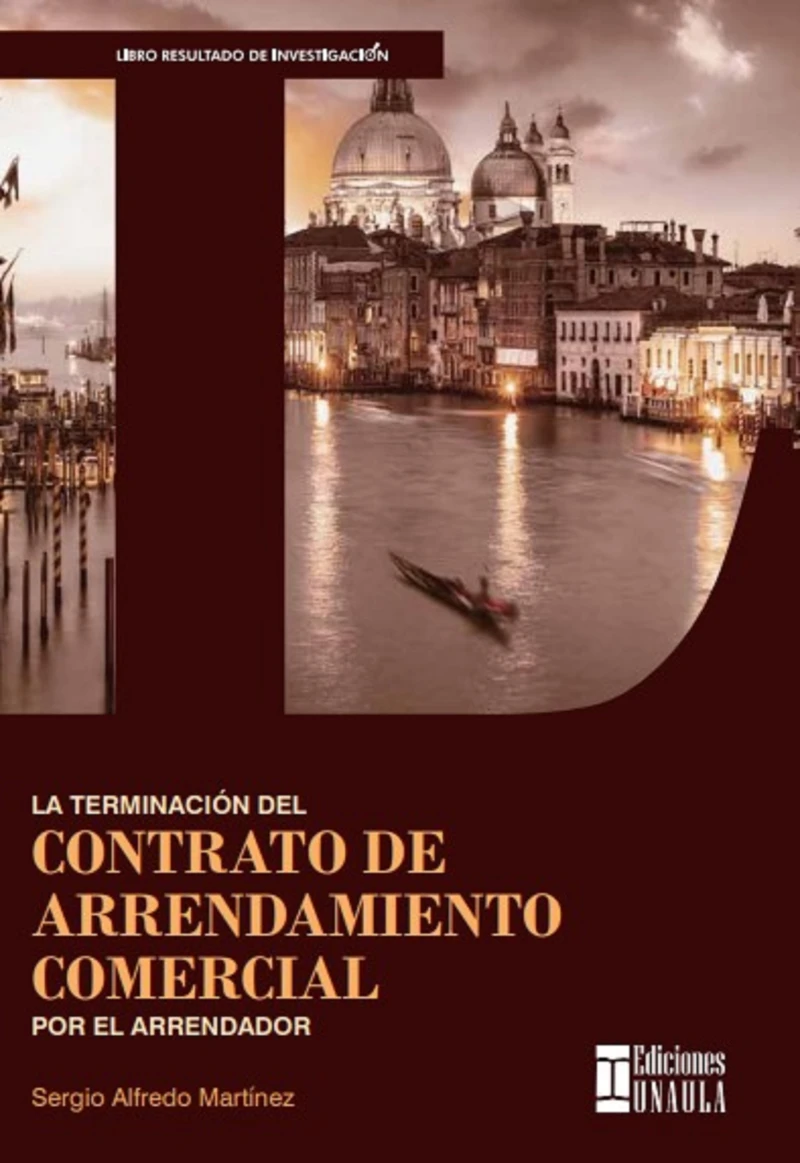 Portada: La terminación del contrato de arrendamiento comercial por el arrendador