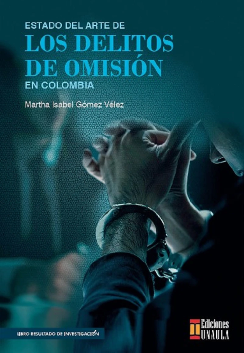 Portada: Estado del arte de los delitos de omisión en Colombia