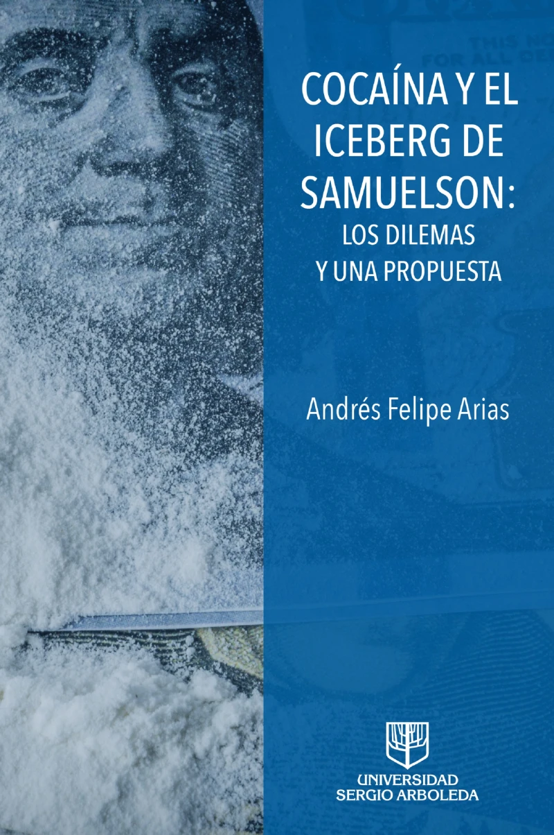Portada: COACAÍNA Y EL ICEBERG DE SAMUELSON: LOS DILEMAS Y UNA PROPUESTA