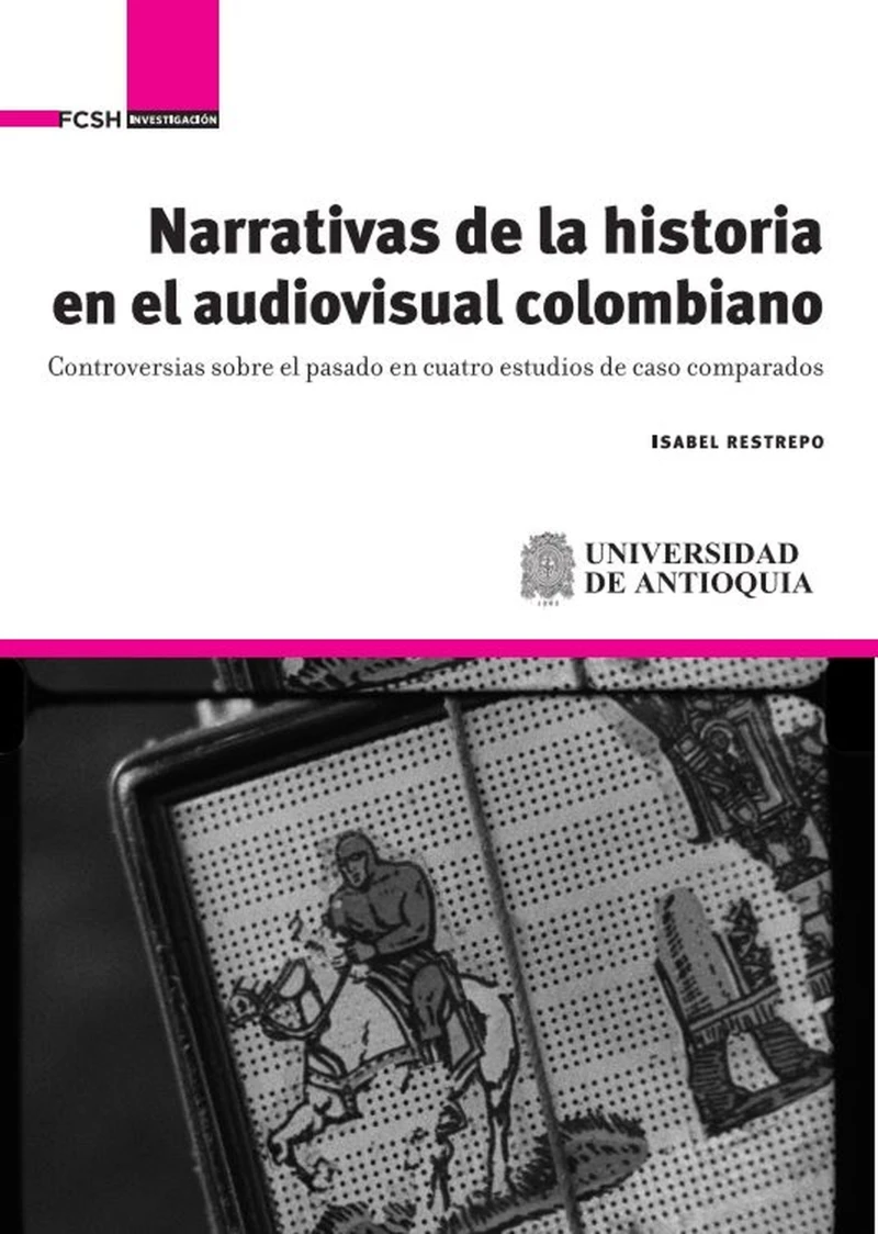 Portada: Narrativas de la historia en el audiovisual colombiano