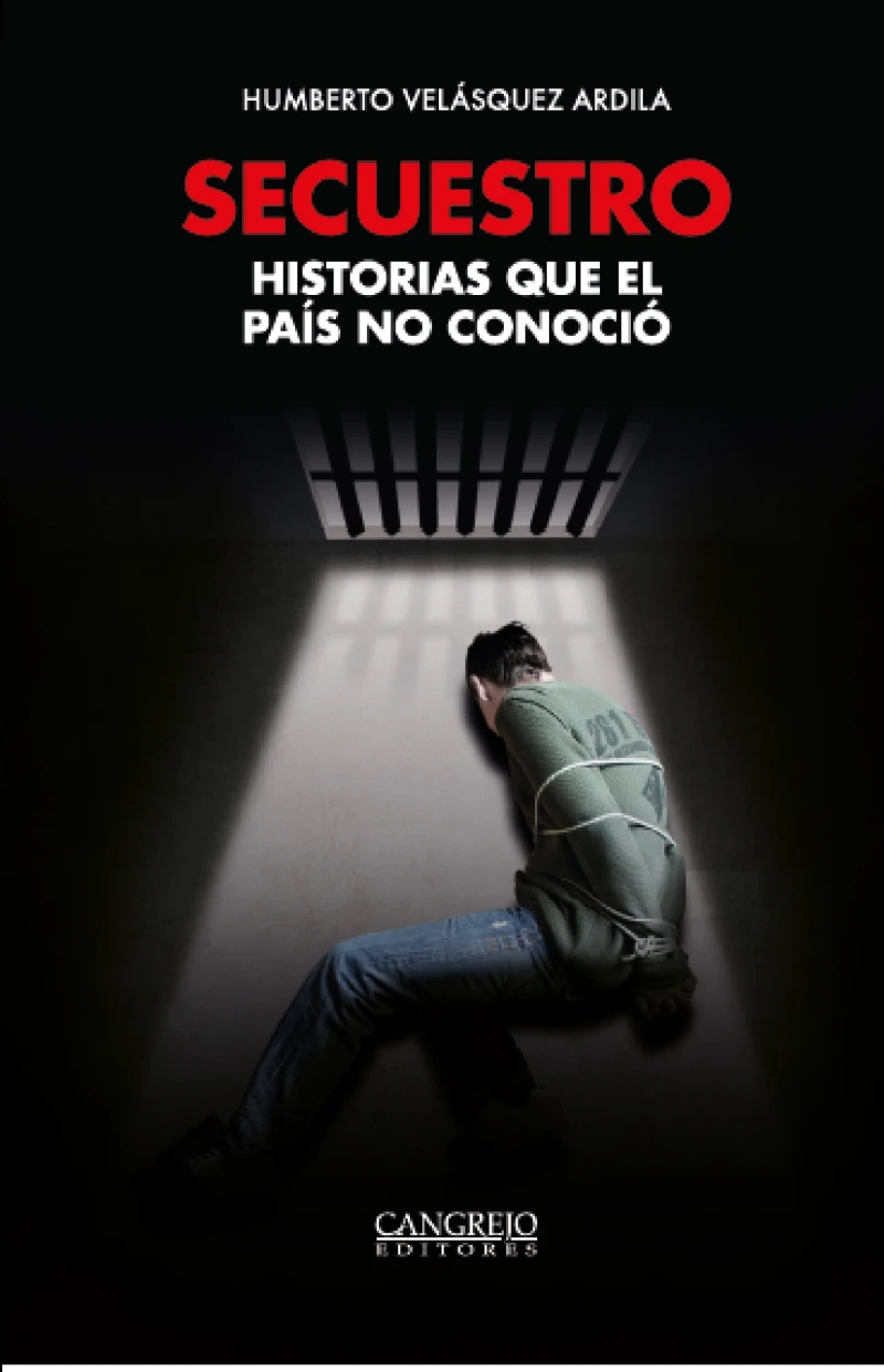 Portada: Secuestro historias que el país no conoció