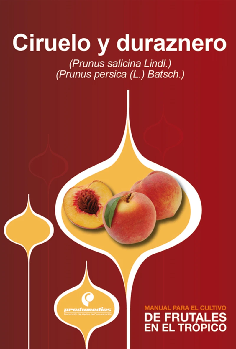 Portada: Manual para el cultivo de frutales en el trópico. Ciruelo y duraznero