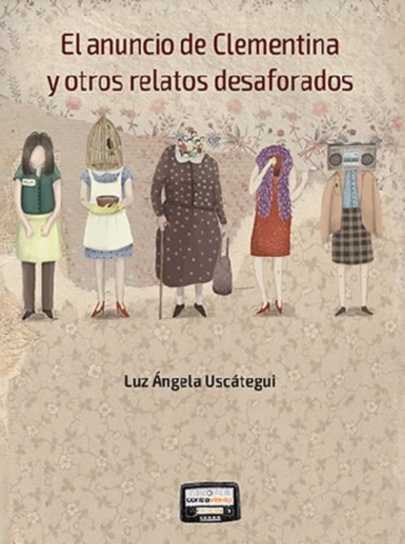 Portada: El anuncio de Clementina y otros relatos desaforados