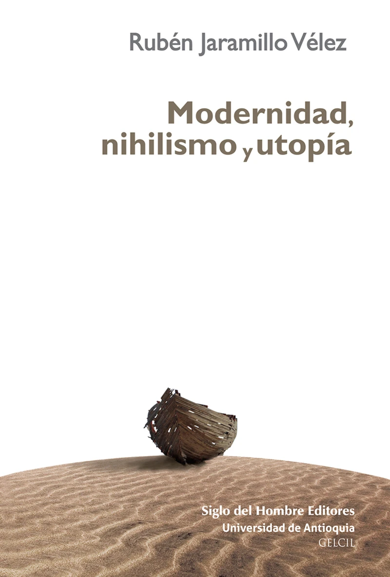 Portada: Modernidad, nihilismo y utopía