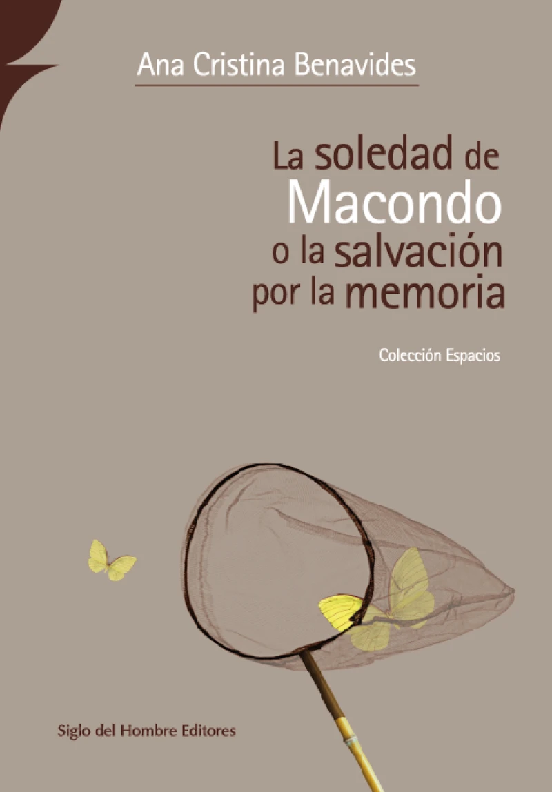 Portada: La soledad de Macondo o la salvación por la memoria
