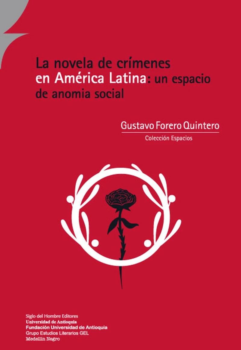 Portada: La novela de crímenes en América Latina: un espacio de anomia social