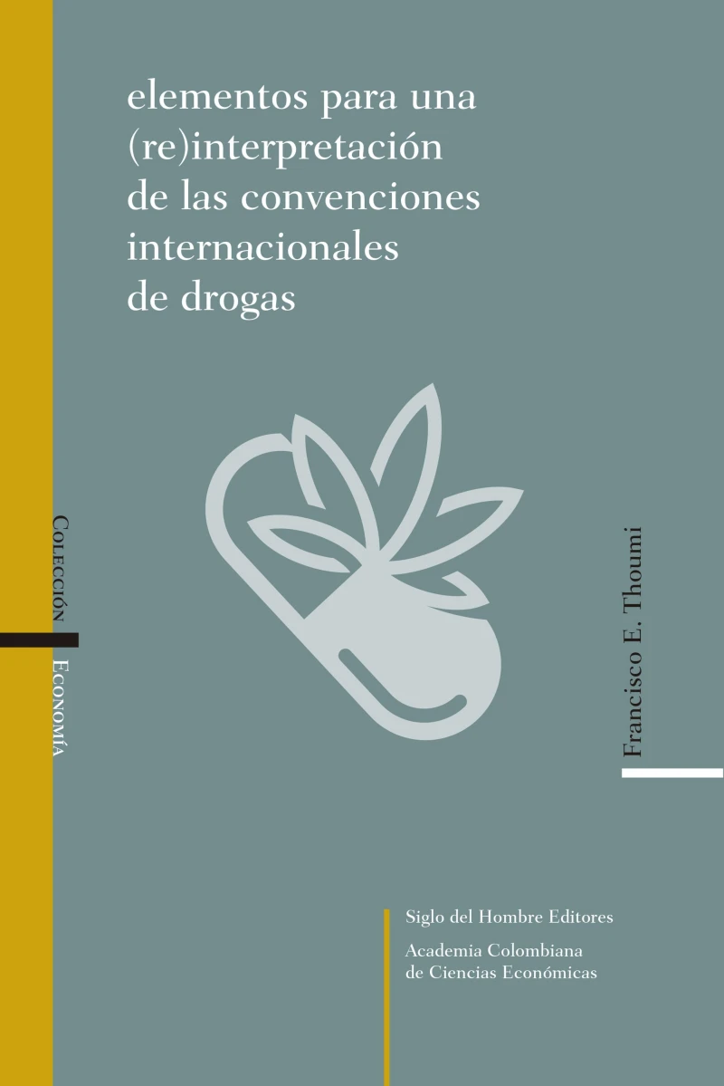 Portada: Elementos para una (re)interpretación de las convenciones internacionales de drogas
