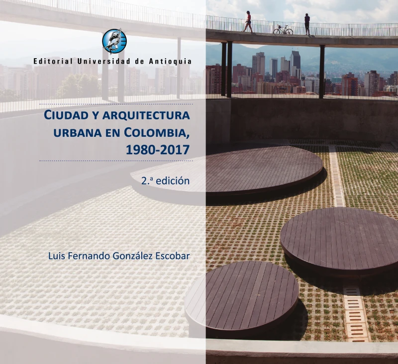 Portada: Ciudad y arquitectura urbana en Colombia, 1980-2017