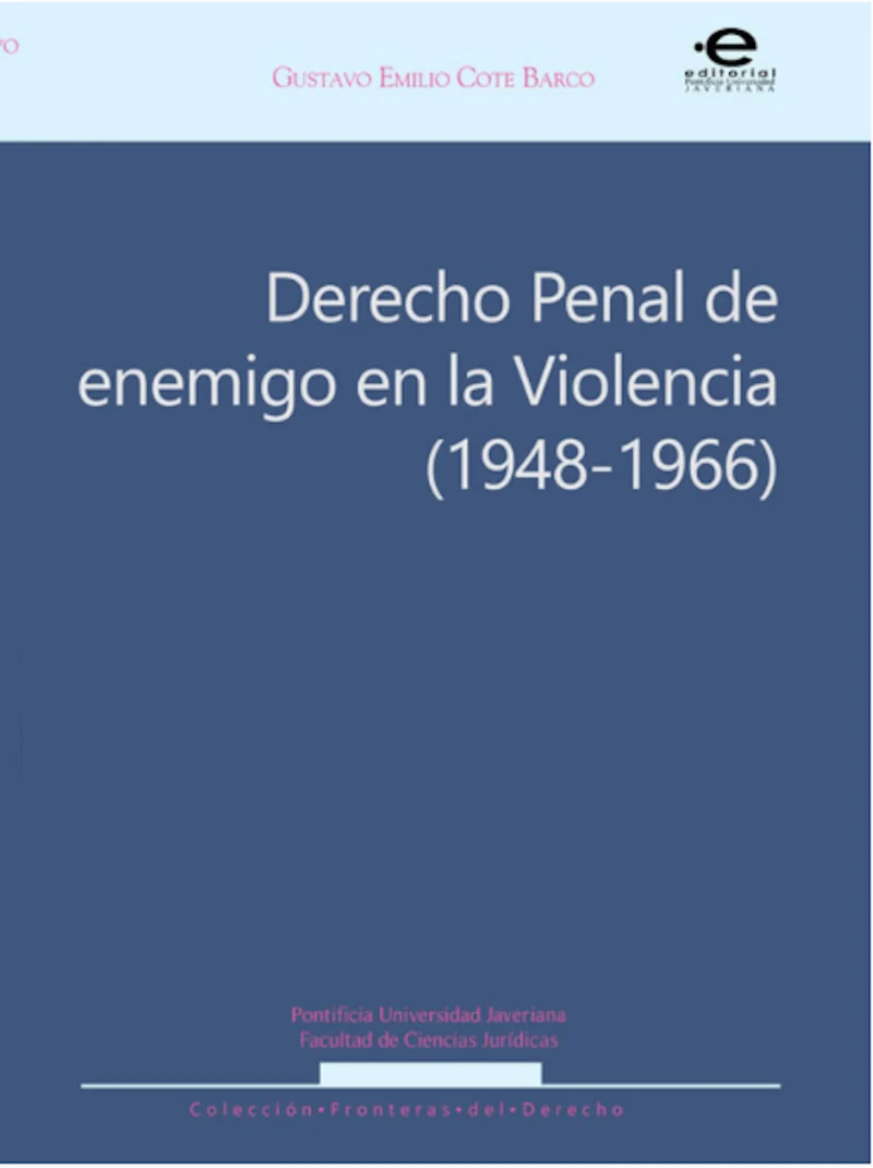 Portada: Derecho penal de enemigo en la Violencia (1948-1966)