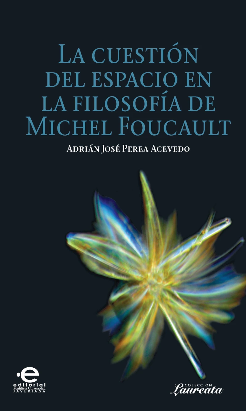 Portada: La cuestión del espacio en la filosofía de Michel Foucault