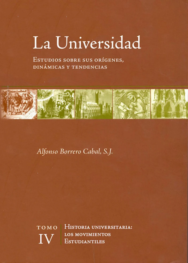 Portada: La universidad. Estudios sobre sus orígenes, dinámicas y tendencias