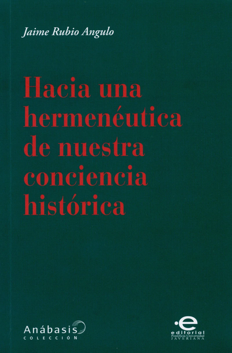 Portada: Hacia una hermenéutica de nuestra conciencia histórica