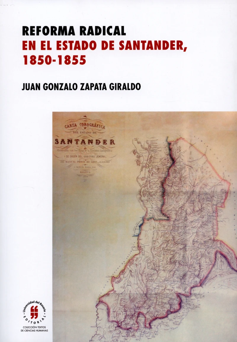 Portada: Reforma radical en el estado de Santander, 1850-1885