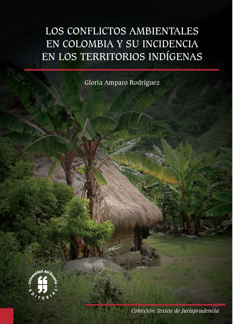 Portada: Los conflictos ambientales en Colombia y su incidencia en los territorios indígenas