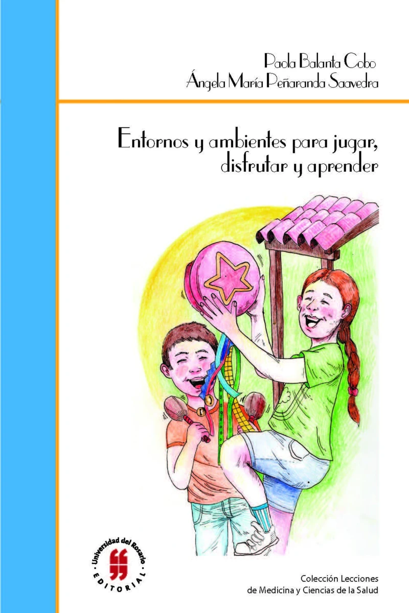 Portada: Entornos y ambientes para jugar, disfrutar y aprender