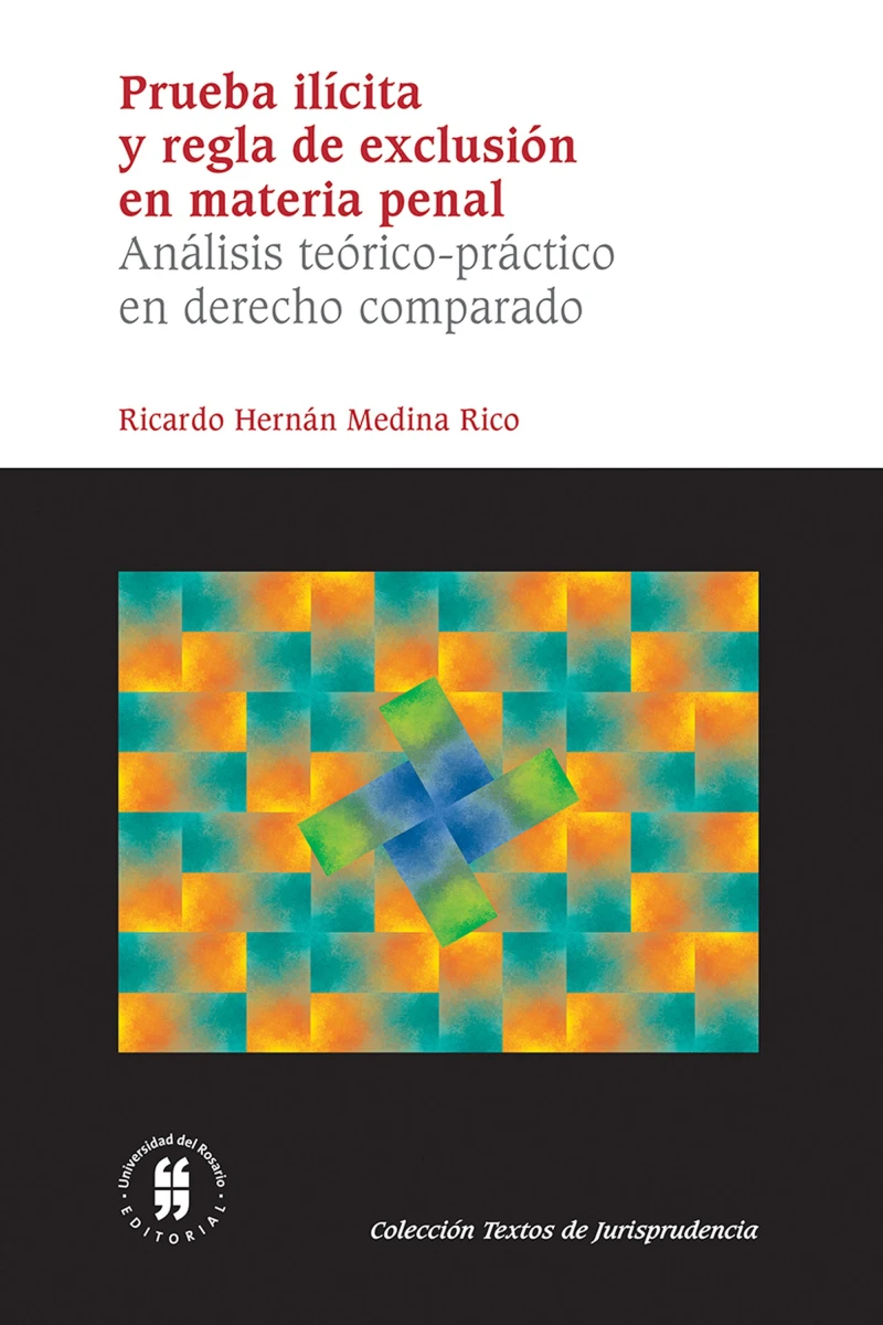 Portada: Prueba ilícita y regla de exclusión en materia penal