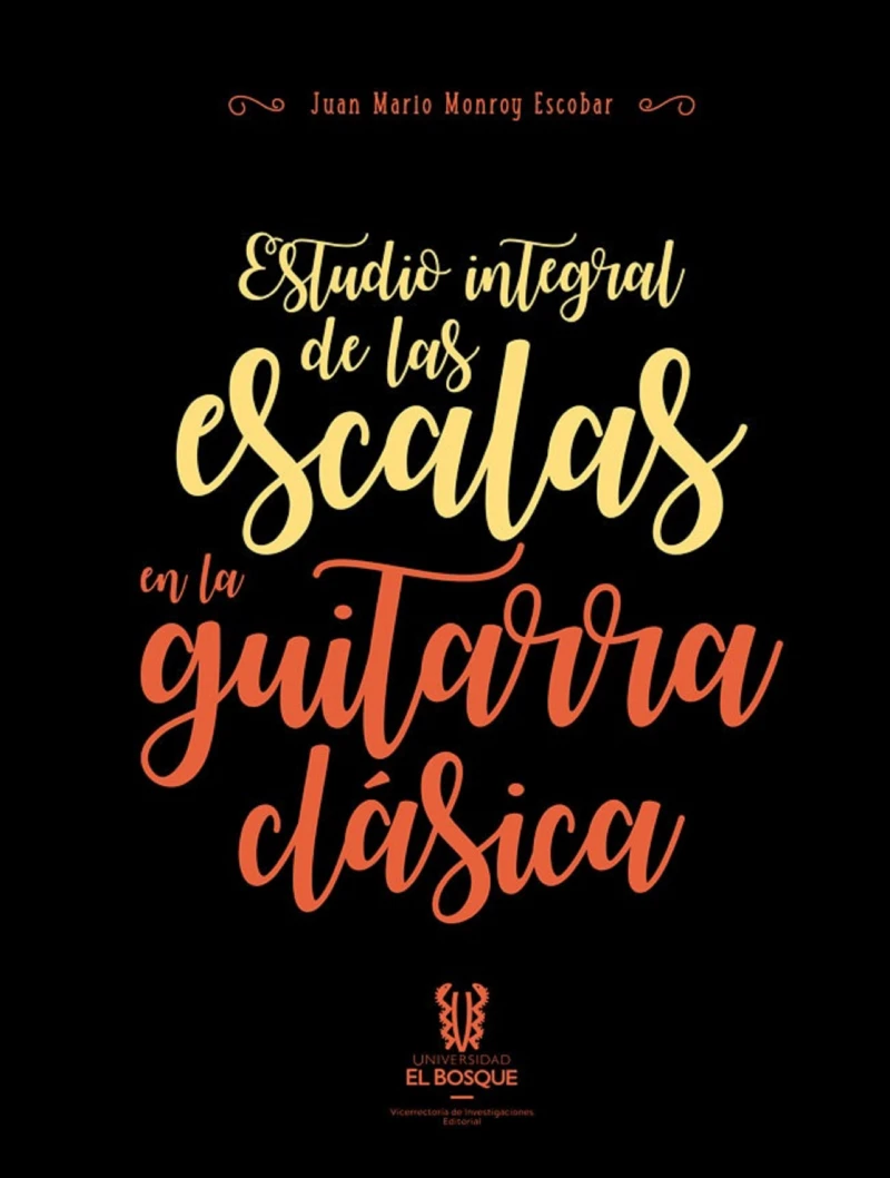 Portada: Estudio integral de las escalas en la guitarra clásica